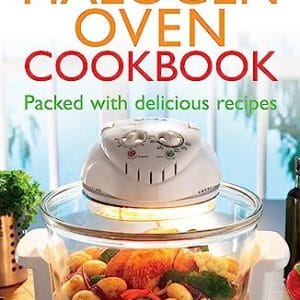 The Halogen Oven Cookbook